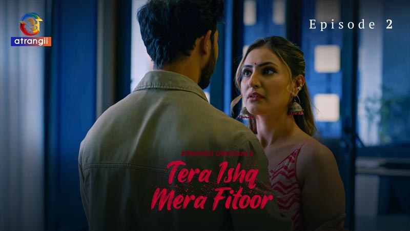 Tera Ishq Mera Fitoor | Season 01 | Episode 02